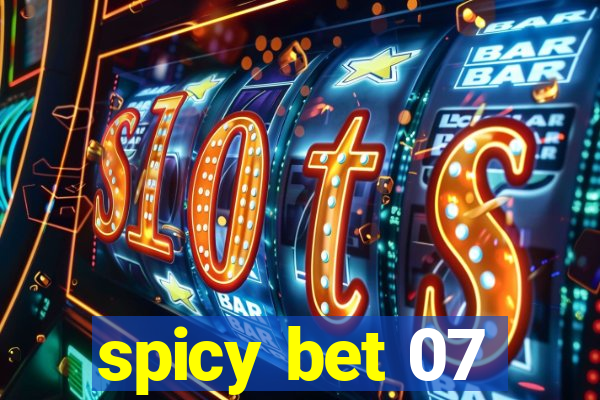 spicy bet 07